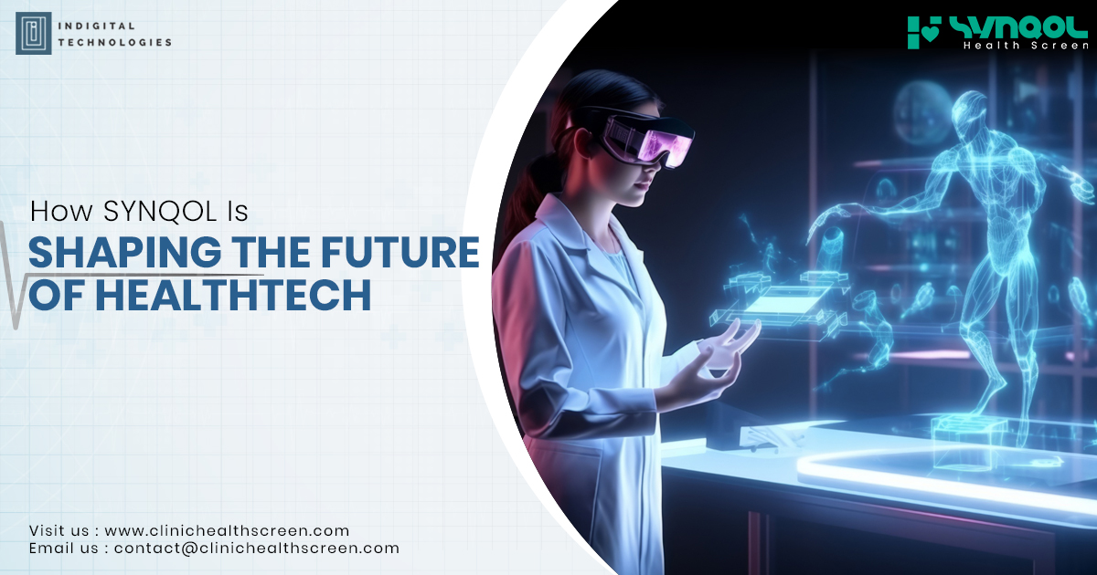 How SYNQOL Is Shaping the Future of HealthTech