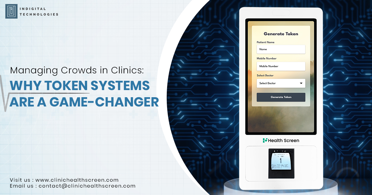 Managing Crowds in Clinics: Why Token Systems Are a Game-Changer