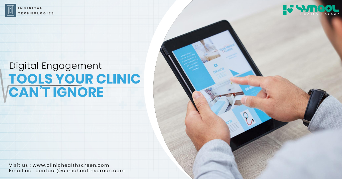 Digital Engagement Tools Your Clinic Can’t Ignore