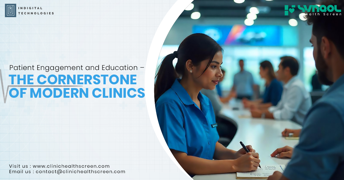 Patient Engagement and Education – The Cornerstone of Modern Clinics