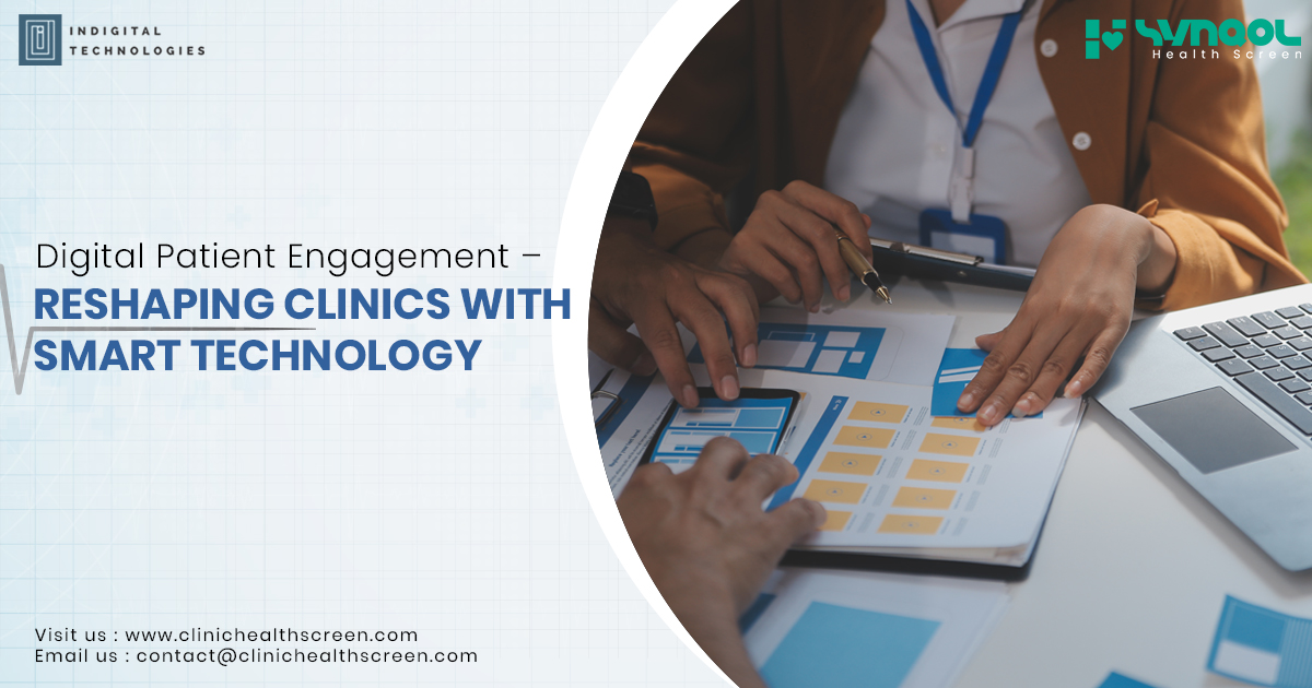 Digital Patient Engagement – Reshaping Clinics with Smart Technology
