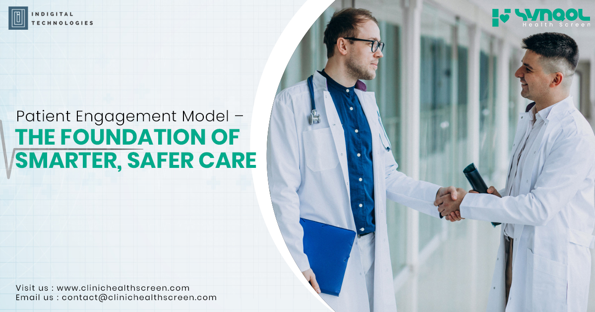 Patient Engagement Model – The Foundation of Smarter, Safer Care