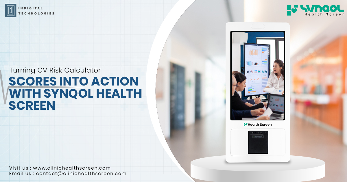 Turning CV Risk Calculator Scores into Action with SYNQOL Health Screen
